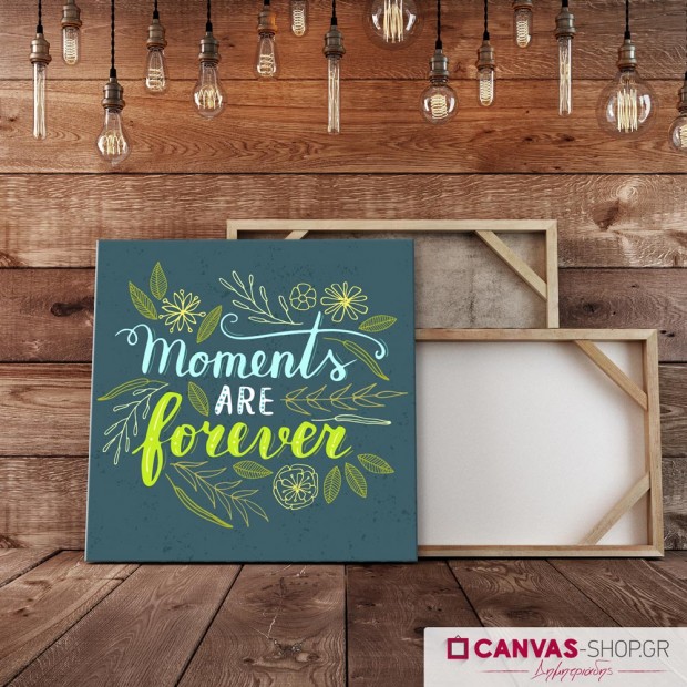 Moments are Forever, πίνακας σε καμβά